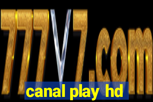 canal play hd